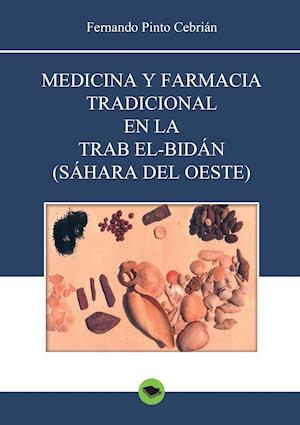 Medicina y Farmacia Tradicional En La Trab El-Bidan (Sahara del Oeste)