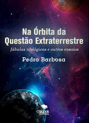 Na Órbita da Questão Extraterrestre