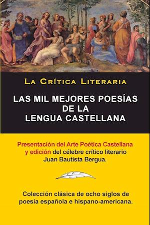 Las Mil Mejores Poesías de la Lengua Castellana, Juan Bautista Bergua; Colección La Critica Literaria, Ediciones Ibéricas