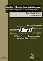 Familias obligadas, terapeutas forzosos: la Alianza Terapéutica en Contextos Coercitivos