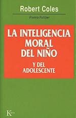 La Inteligencia Moral del Nino y del Adolescente