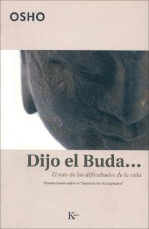 Dijo El Buda...