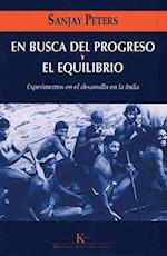 En Busca del Progreso y El Equilibrio