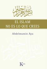 El Islam no es lo que crees