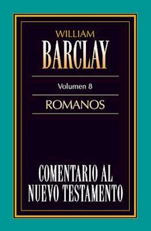 Comentario al N.T. Vol. 08 - Romanos