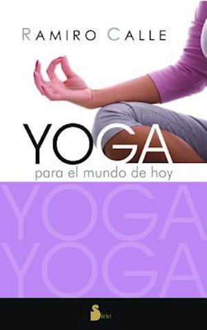 Yoga Para El Mundo de Hoy