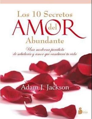 Los Diez Secretos del Amor Abundante