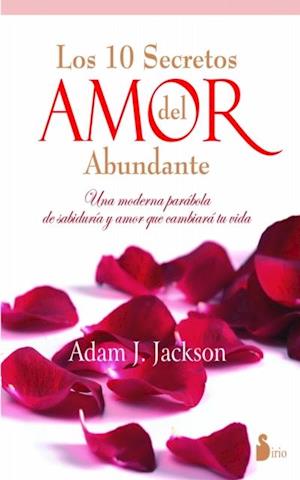 Diez secretos del amor abundante