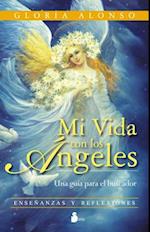 Mi Vida Con los Angeles = My Life with the Angels