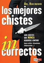 Los Mejores Chistes Incorrectos