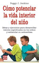 Como Potenciar la Vida Interior del Nino