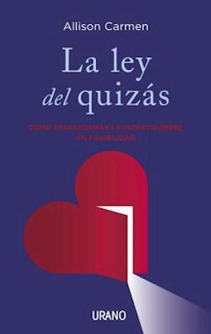 Ley del Quizas, La