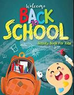 Activity Books for Children 6-12: Back to School Activity Book for Kids, Big Activity Book - Dot to Dot, How to Draw, Coloring Pages, Mazes, Activity 