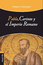 Pablo, Corinto Y El Imperio Romano