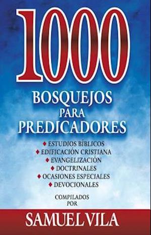 1000 Bosquejos Para Predicadores