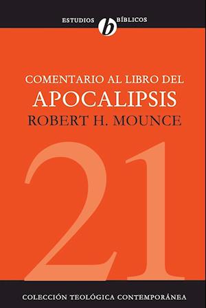 Comentario al Libro del Apocalipsis = The Book of Revelation