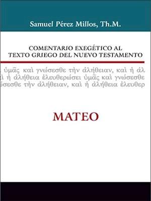 Comentario Exegético Al Texto Griego del Nuevo Testamento