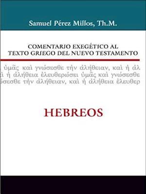 Comentario Exegético Al Texto Griego del Nuevo Testamento