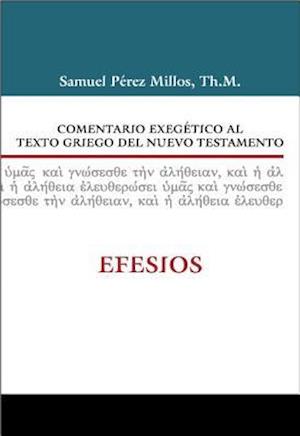 Comentario Exegético Al Texto Griego del Nuevo Testamento