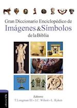 Gran Diccionario Enciclopédico de Imágenes Y Símbolos de la Biblia