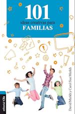 101 Ideas Creativas Para La Familia