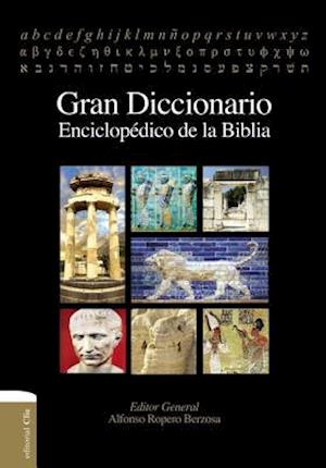 Gran Diccionario Enciclopédico de la Biblia