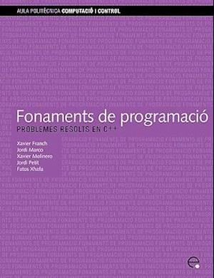 Fonaments de Programaci. Problemes Resolts En C++