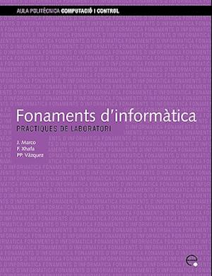 Fonaments D'Informtica. Prctiques de Laboratori