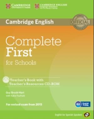 Complete First for Schools for Spanish Speakers Teacher's Book with Teacher's Resources Audio CD/CD-ROM