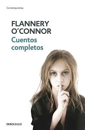 Cuentos Completos (O'Connor) / The Complete Stories