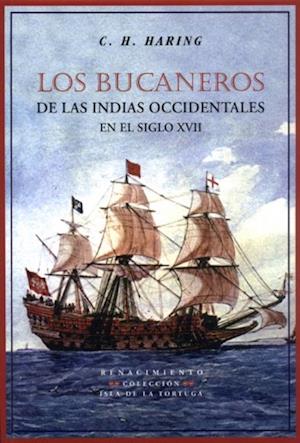 Los bucaneros de las Indias Occidentales en el siglo XVII