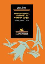 Tradición clásica en la poesía de Aurora Luque