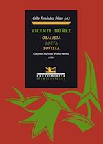 Vicente Núñez: Oralista, Poeta y Sofista