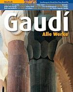 Gaudí : alle Werke