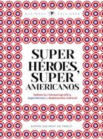 Superhéroes. Super americanos