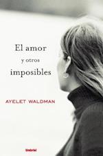 El Amor y Otros Imposibles