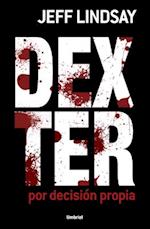 Dexter Por Decision Propia = Dexter by Design