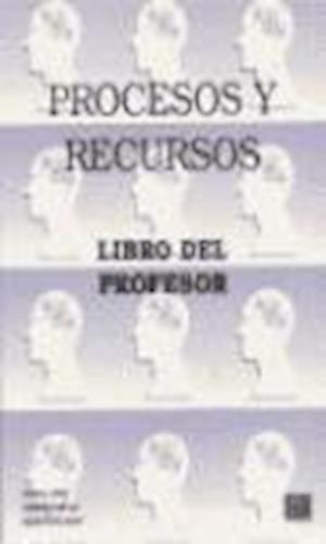 Procesos y recursos - Libro del profesor