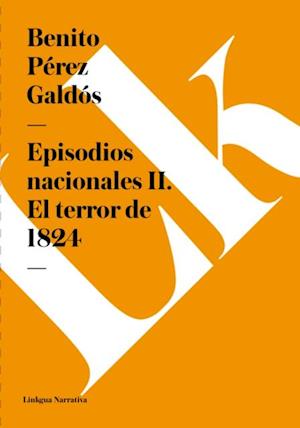 Episodios nacionales II. El terror de 1824