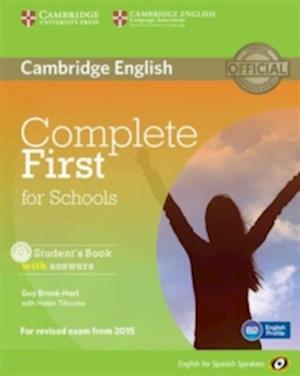 Complete First for Schools for Spanish Speakers Student's Book with Answers with CD-ROM