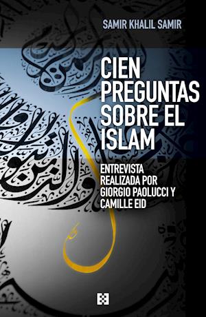 Cien preguntas sobre el islam