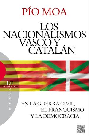 Los nacionalismos vascos y catalán