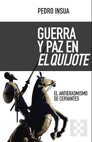 Guerra y paz en El Quijote