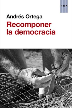 Recomponer la democracia