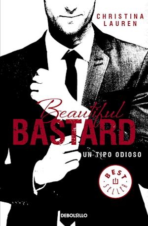 Beautiful bastard un tipo odioso