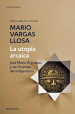 La Utopía Arcaica