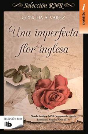 Una Imperfecta Flor Inglesa / An Imperfect English Flower