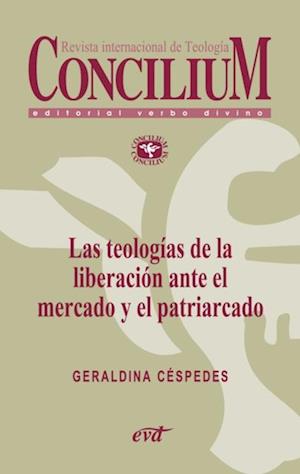 Las teologías de la liberación ante el mercado y el patriarcado. Concilium 357 (2014)