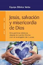 Jesús, salvación y misericordia de Dios