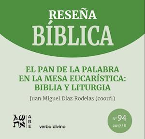 El pan de la Palabra en la mesa eucarística: Biblia y liturgia